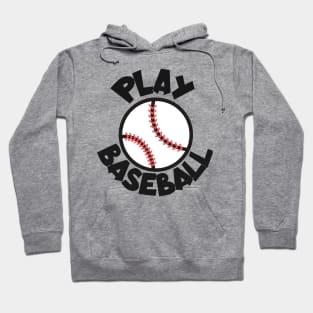 Play baseball Hoodie